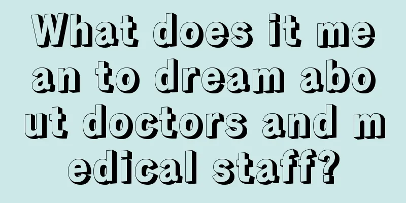 What does it mean to dream about doctors and medical staff?