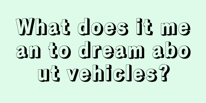 What does it mean to dream about vehicles?