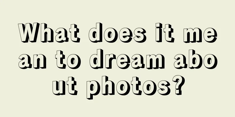 What does it mean to dream about photos?