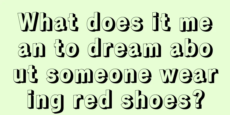 What does it mean to dream about someone wearing red shoes?