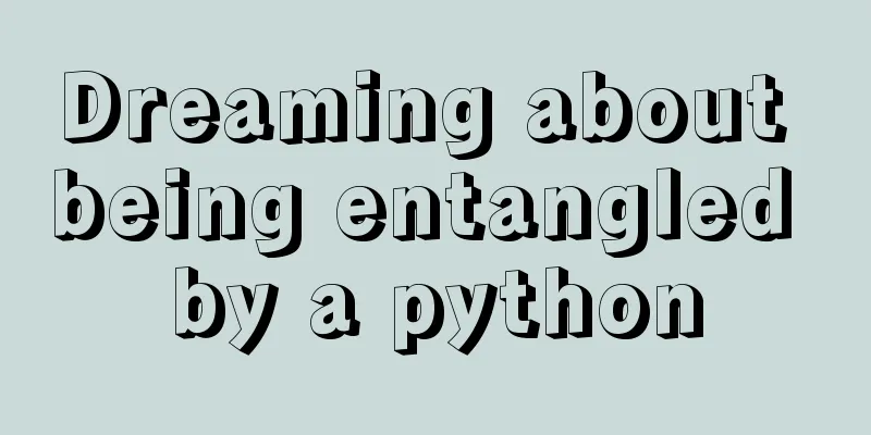 Dreaming about being entangled by a python