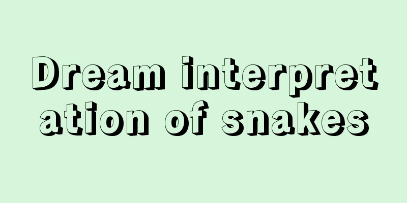 Dream interpretation of snakes