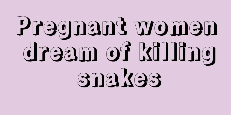 Pregnant women dream of killing snakes