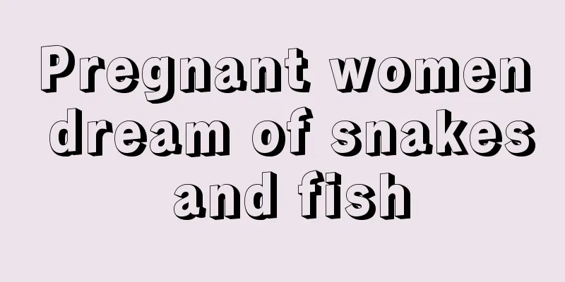 Pregnant women dream of snakes and fish