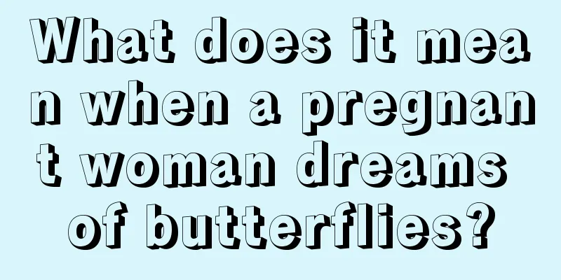 What does it mean when a pregnant woman dreams of butterflies?