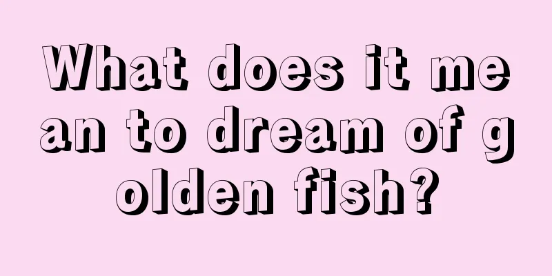 What does it mean to dream of golden fish?