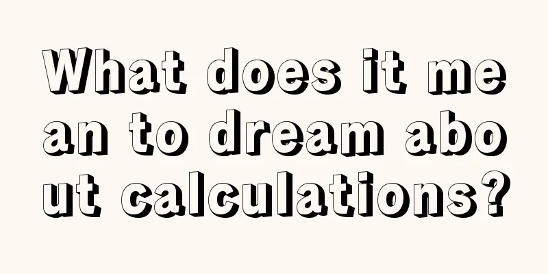 What does it mean to dream about calculations?