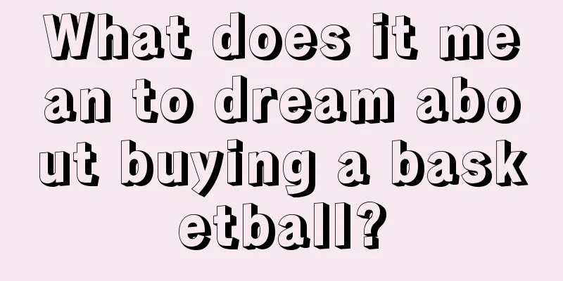 What does it mean to dream about buying a basketball?