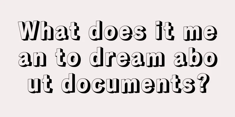 What does it mean to dream about documents?