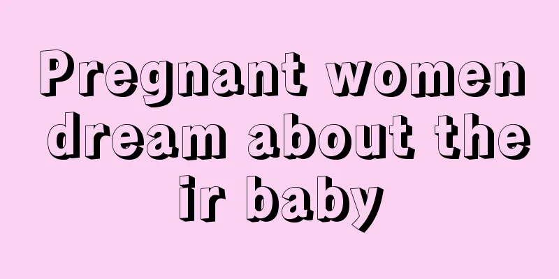 Pregnant women dream about their baby