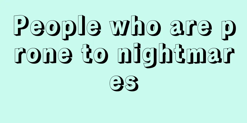 People who are prone to nightmares