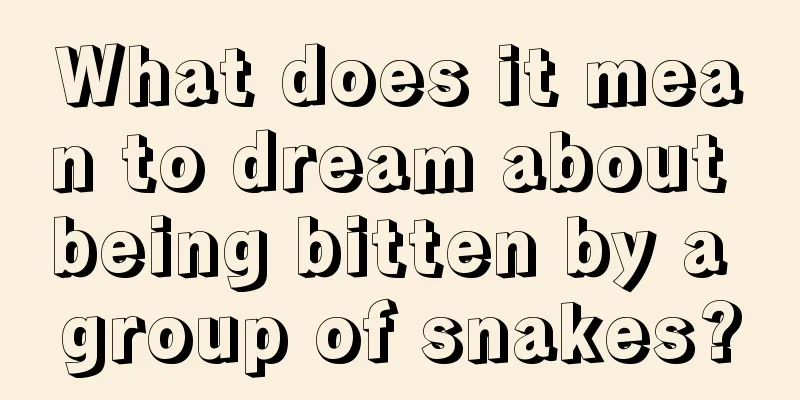 What does it mean to dream about being bitten by a group of snakes?