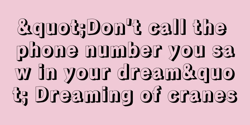 "Don't call the phone number you saw in your dream" Dreaming of cranes