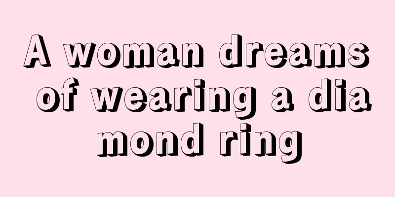 A woman dreams of wearing a diamond ring