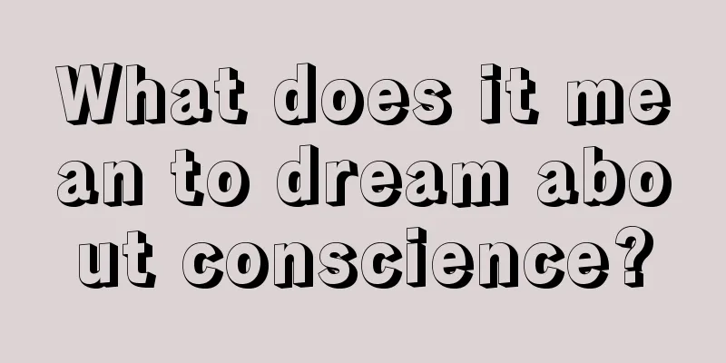 What does it mean to dream about conscience?