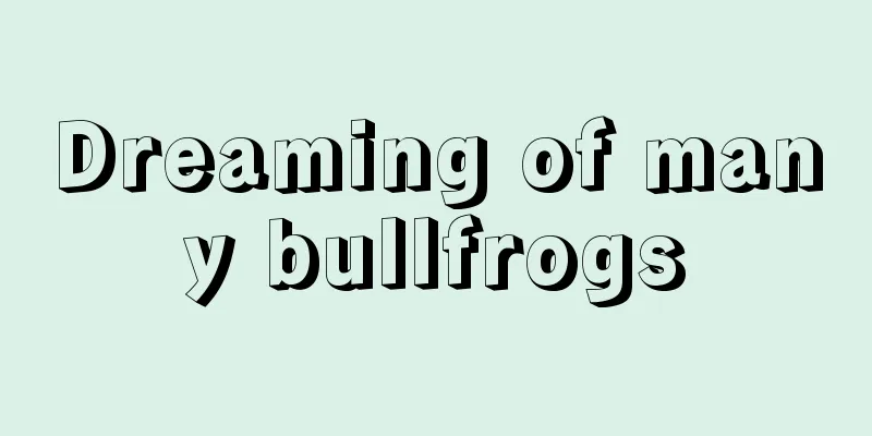 Dreaming of many bullfrogs