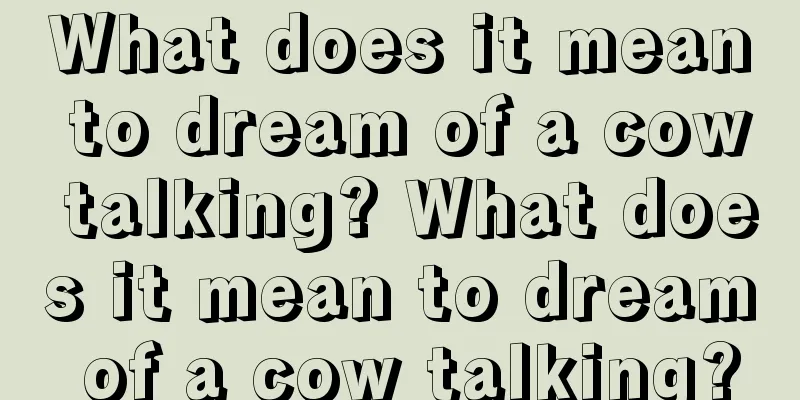 What does it mean to dream of a cow talking? What does it mean to dream of a cow talking?