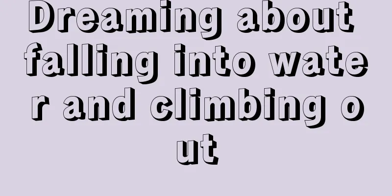 Dreaming about falling into water and climbing out