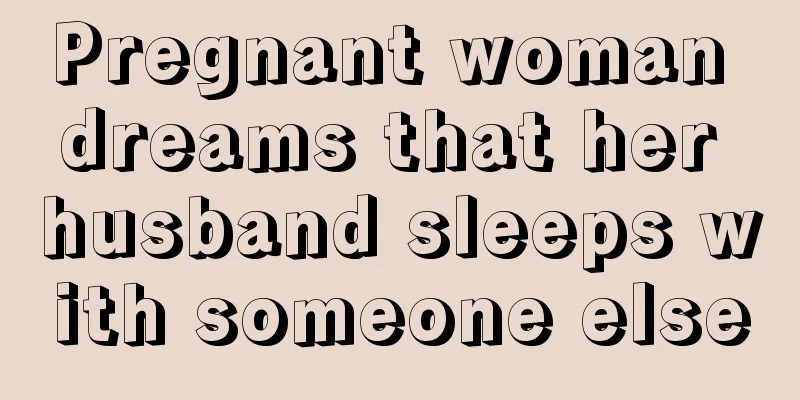 Pregnant woman dreams that her husband sleeps with someone else