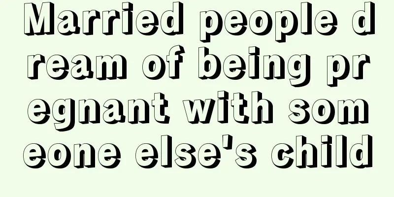 Married people dream of being pregnant with someone else's child
