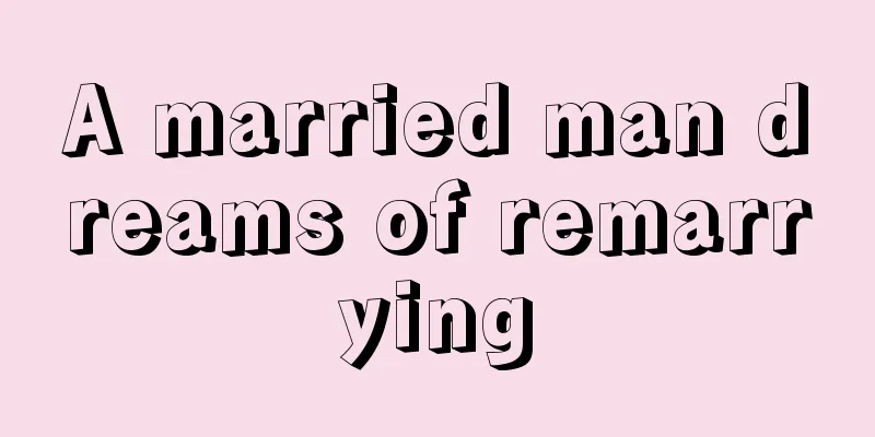 A married man dreams of remarrying