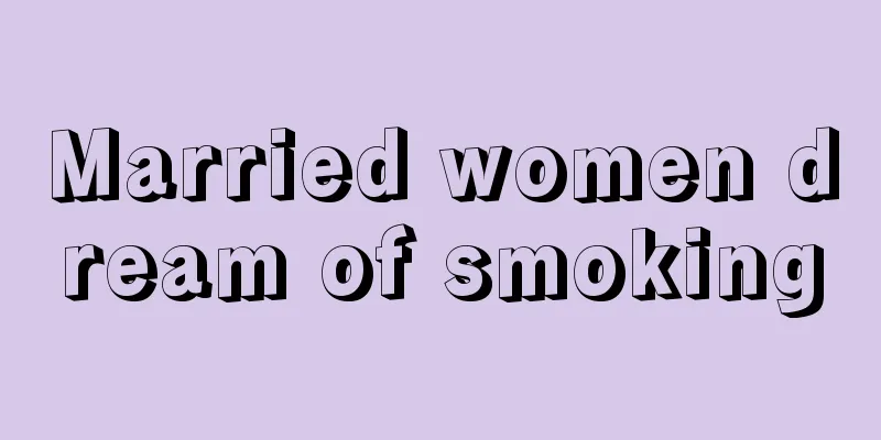 Married women dream of smoking