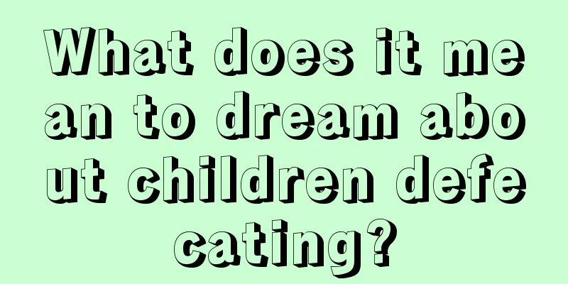 What does it mean to dream about children defecating?