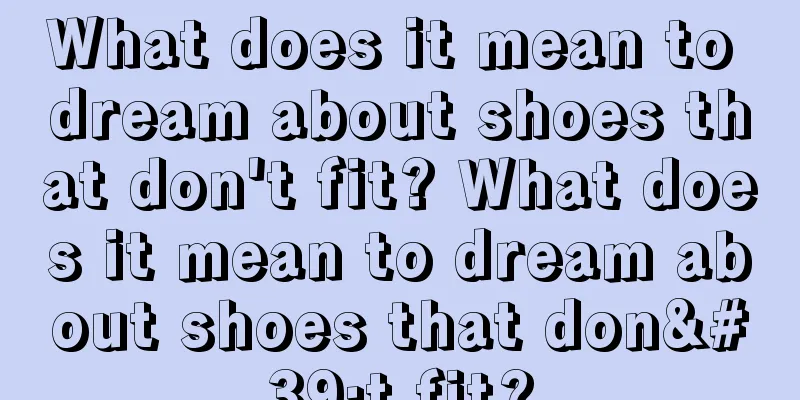 What does it mean to dream about shoes that don't fit? What does it mean to dream about shoes that don't fit?