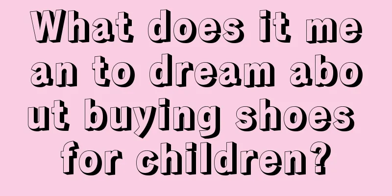 What does it mean to dream about buying shoes for children?