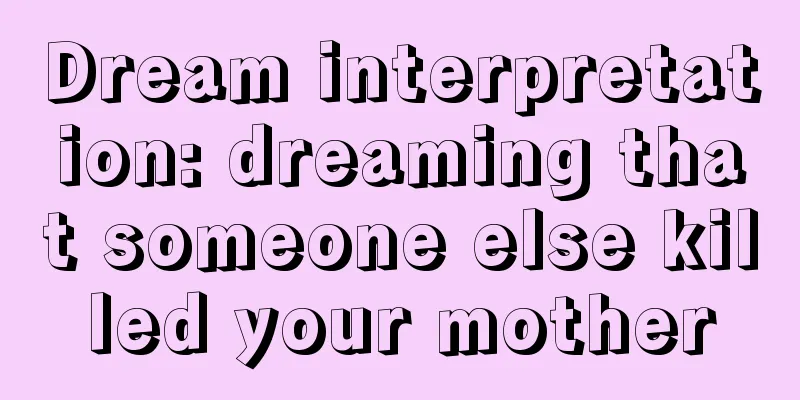 Dream interpretation: dreaming that someone else killed your mother