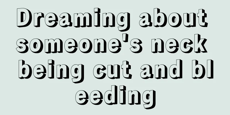 Dreaming about someone's neck being cut and bleeding