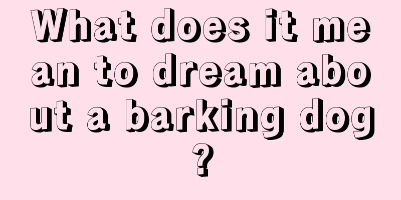 What does it mean to dream about a barking dog?