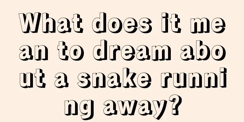 What does it mean to dream about a snake running away?