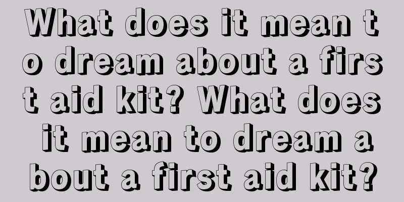 What does it mean to dream about a first aid kit? What does it mean to dream about a first aid kit?