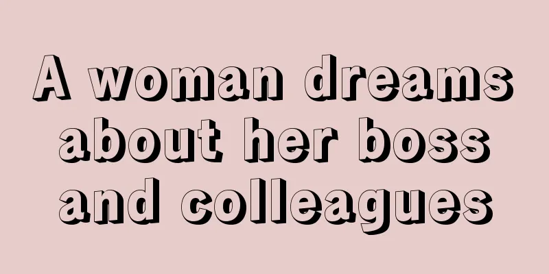 A woman dreams about her boss and colleagues