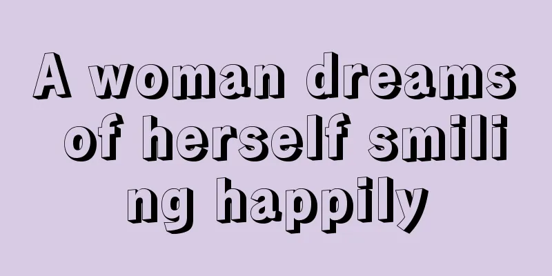 A woman dreams of herself smiling happily