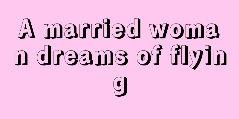 A married woman dreams of flying