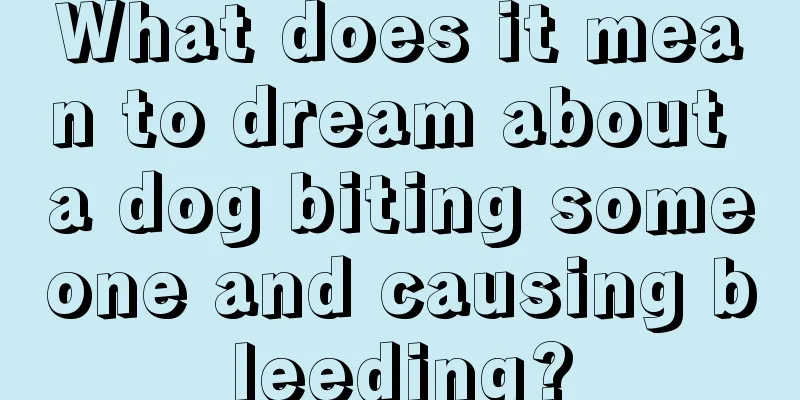 What does it mean to dream about a dog biting someone and causing bleeding?