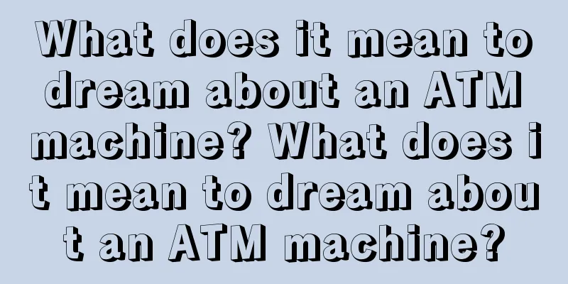 What does it mean to dream about an ATM machine? What does it mean to dream about an ATM machine?