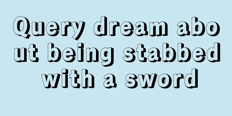 Query dream about being stabbed with a sword