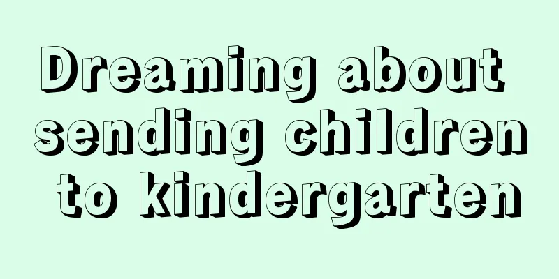 Dreaming about sending children to kindergarten