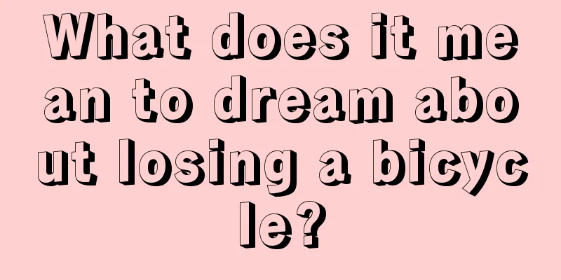 What does it mean to dream about losing a bicycle?