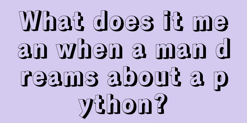 What does it mean when a man dreams about a python?