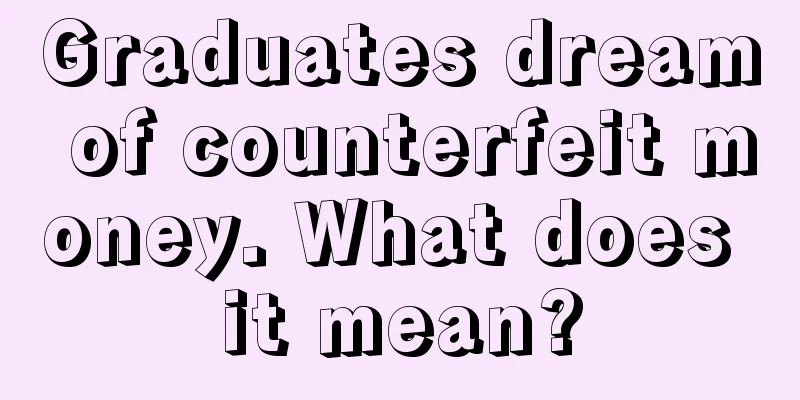 Graduates dream of counterfeit money. What does it mean?