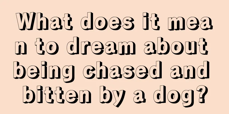 What does it mean to dream about being chased and bitten by a dog?