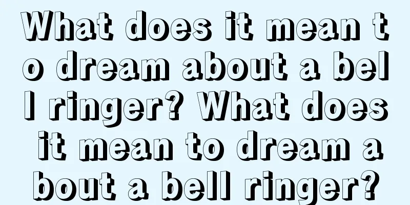 What does it mean to dream about a bell ringer? What does it mean to dream about a bell ringer?