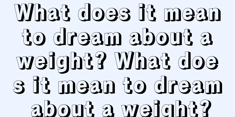 What does it mean to dream about a weight? What does it mean to dream about a weight?