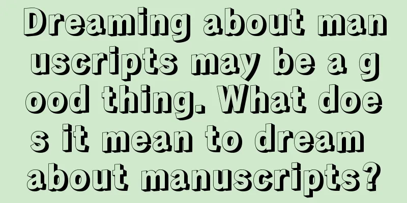 Dreaming about manuscripts may be a good thing. What does it mean to dream about manuscripts?