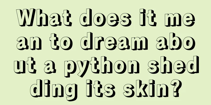 What does it mean to dream about a python shedding its skin?