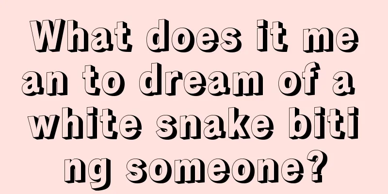 What does it mean to dream of a white snake biting someone?